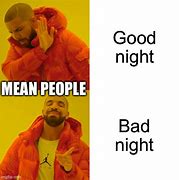 Image result for Bad Night Meme