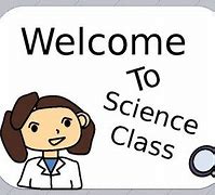 Image result for Welcome Science Sign