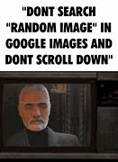 Image result for Don't Search Random Image