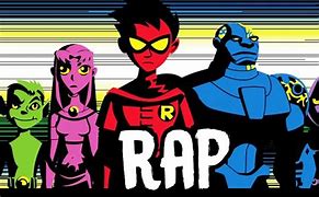 Image result for Rappers as Teen Titans