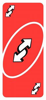 Image result for Funny Uno Reverse Card