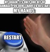 Image result for Restart Meme