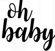 Image result for OH Baby SVG Free