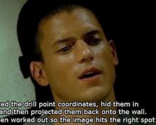 Image result for Prison Break Free Quotes