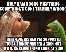 Image result for Funny Pics of Miss Piggy and Kermit Memes