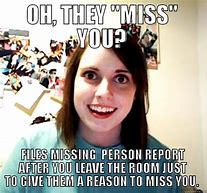 Image result for Missing This Person Meme