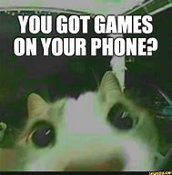 Image result for Stingray Games On Your Phone Meme