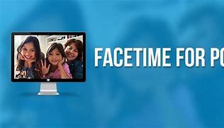 Image result for Download FaceTime for Windows