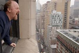 Image result for Louis CK Yelling Out Window Meme
