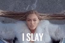 Image result for Beyoncé We Slay