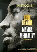 Image result for The Mamba Mentality How I Play Kobe Bryant