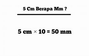 Image result for 5 Cm Berapa mm