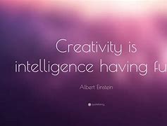 Image result for Creativity Quotes Famous People