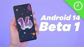 Image result for Android 14 Berta