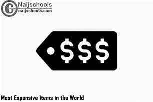Image result for World's Most Expensive Item