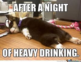 Image result for I Wanna Be This Drunk Meme