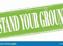 Image result for Stand Your Ground Sign