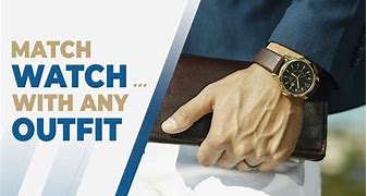 Image result for How to Match Watch with Outfit