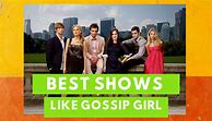 Image result for Shows Like Gossip Girl