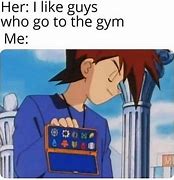 Image result for We Go Gym Meme