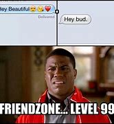 Image result for Funny Friend Zone Texts