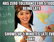 Image result for Zero-Tolerance Meme