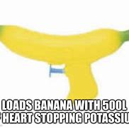 Image result for Banana Gun Meme