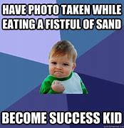 Image result for Eating Fistfuls of Sand Meme