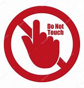 Image result for Stop Don't Touch
