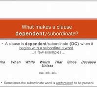 Image result for Independent and Dependent Clause Meaning