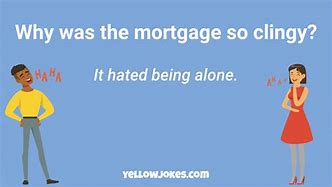 Image result for Mortgages Pictures Fun