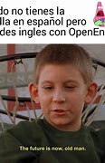 Image result for Memes En Espanol E Ingles