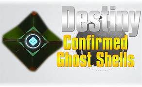 Image result for Destiny Ghost Shells Taken