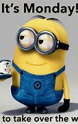 Image result for Funny Minion Monday Work Memes