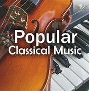 Image result for Classical Music Top Songs