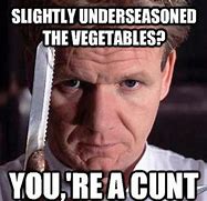 Image result for Funny Gordon Ramsay Memes