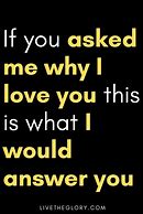 Image result for Why Do You Not Love Me Quotes