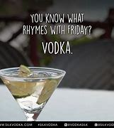 Image result for Friday Vodka Meme