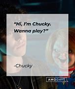 Image result for Chucky Sying
