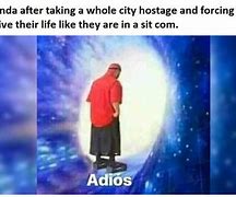 Image result for Funny Adios Amigos Meme