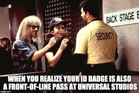 Image result for Don't Forget Your Badge Meme