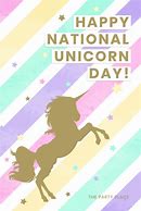 Image result for National Unicorn Day Meme