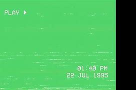 Image result for VHS Green screen