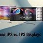 Image result for Nano IPS vs IPS