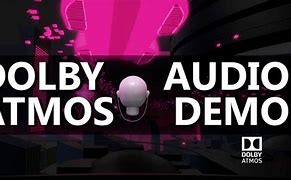 Image result for Dolby Atmos Demos