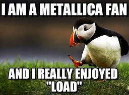 Image result for Metallica Memes