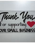 Image result for Your Supporting a Small Business