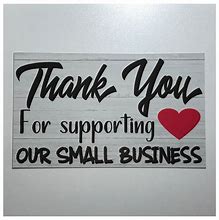 Image result for Thank You for Supporting Small Business Sign