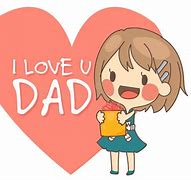 Image result for I Love You Dad Cute Images