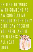 Image result for Funny Birthday Sayings for Co-Workers